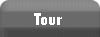 Tour